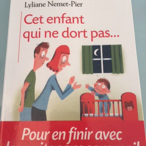 Lecture conseillée « Cet enfant qui ne dort pas… »Lyliane Nemet-Pier éditions Albin Michel Lecture conseillée « Cet enfant qui ne dort pas… »Lyliane Nemet-Pier éditions Albin Michel